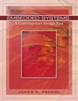 Embedded Systems: A Contemporary Design Tool 0471721808 Book Cover