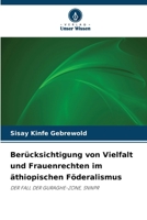 Berücksichtigung von Vielfalt und Frauenrechten im äthiopischen Föderalismus (German Edition) 6630007654 Book Cover