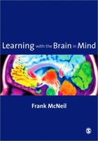 Learning with the Brain in Mind 1412945267 Book Cover