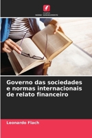 Governo das sociedades e normas internacionais de relato financeiro (Portuguese Edition) 6207601106 Book Cover