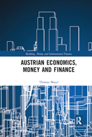 Austrian Economics, Money and Finance 036788884X Book Cover
