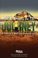 REAL Women On the Journey: A Traveler's Guide for Everyday Life 0692983759 Book Cover