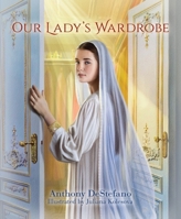 Our Lady's Wardrobe 1622826264 Book Cover