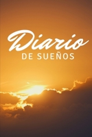 Diario de sue�os: Es un cuaderno para apuntar lo que sue�as - Formato de 16 x 23 cm, con 122 p�ginas - Es ideal para catalogar, analizar e interpretar tus sue�os 1677091916 Book Cover