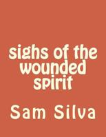 Sighs of the Wounded Spirit 1986991296 Book Cover