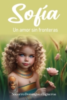 SOFÍA: Un amor sin fronteras (Spanish Edition) B0FDW6VZDT Book Cover