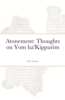 Atonement: Thoughts on Yom ha'Kippurim B09JKFCYKX Book Cover