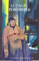 Li T'ai-Po: Remembered 1435732669 Book Cover