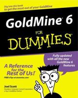 GoldMine 6 for Dummies