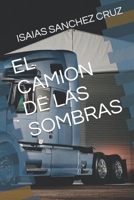 EL CAMION DE LAS SOMBRAS B0C5KLHN38 Book Cover