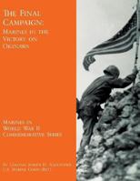 The Final Campaign: Marines in the Victory on Okinawa 1532823517 Book Cover