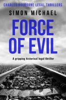 Force of Evil 1800551096 Book Cover