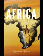 AFRICA: A Home To Many B0CDF66H7V Book Cover