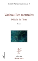 Vadrouilles mentales: Dédale de l'âme Roman 229656996X Book Cover