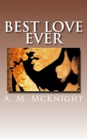 Best Love Ever 1533350310 Book Cover