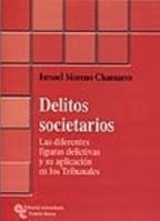 Delitos societarios: Las diferentes figuras delictivas y su aplicación en los tribunales 8480046872 Book Cover