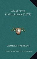 Analecta Catulliana (Classic Reprint) 1141167743 Book Cover