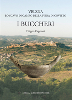 Velzna, Lo Scavo Di Campo Della Fiera Di Orvieto: I Buccheri 8891317306 Book Cover