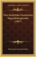 Den Analytiske Geometries Begyndelsesgrunde (1867) 1168081610 Book Cover