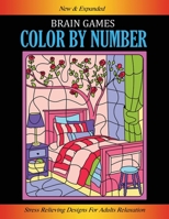Brain Games, Color By Number: Stress Relieving Designs for Adults Relaxation B08SG7H4XL Book Cover