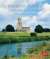 English Parish Churches and Chapels: Art, Architecture and People 1784422398 Book Cover