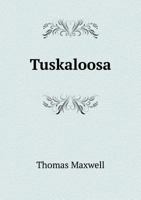 Tuskaloosa 5518887558 Book Cover