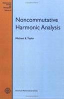 Noncommutative Harmonic Analysis (Mathematical Surveys and Monographs) 0821815237 Book Cover