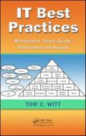 IT Best Practices: Management, Teams, Quality, Performance, and Projects 1439868549 Book Cover