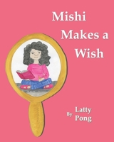 Mishi Makes a Wish null Book Cover