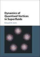 Dynamics of Quantised Vortices in Superfluids 1107006686 Book Cover