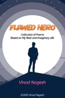 Flawed Hero : Poetry Book 1658917049 Book Cover