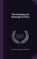 The Cleaning and Sewerage of Cities 1346820562 Book Cover