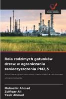 Rola rodzimych gatunków drzew w ograniczaniu zanieczyszczenia PM2,5 (Polish Edition) 6200827206 Book Cover