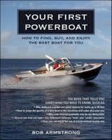 Your First Powerboat 0071496734 Book Cover