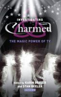 Investigating 'Charmed': The Magic Power of TV 1845114809 Book Cover