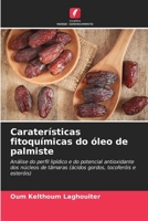 Caraterísticas fitoquímicas do óleo de palmiste (Portuguese Edition) 6208920663 Book Cover