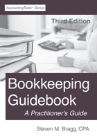Bookkeeping Guidebook: A Practitioner's Guide 1938910923 Book Cover