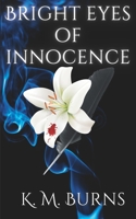 Bright Eyes of Innocence B0BKYH8TH4 Book Cover