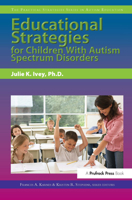 Educational Strategies for Children With Autism Spectrum Disorders (The Practical Strategies Series in Autism Education) 1593633718 Book Cover