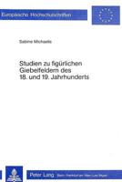 Studien Zu Figuerlichen Giebelfeldern Des 18. Und 19. Jahrhunderts 3261025077 Book Cover