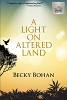 A Light on Altered Land 1654110876 Book Cover