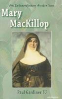 An Extraordinary Australian: Mary MacKillop : The Authorised Biography 0855740388 Book Cover