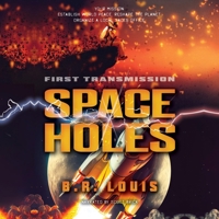 Space Holes: First Transmission B0F9JTSTQN Book Cover