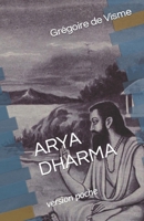 Arya-Dharma (version allégée de poche): L'héritage indo-européen (version allégée de poche) (French Edition) B0CRQCBHKF Book Cover