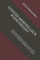 CONTES MERVEILLEUX POUR ENFANT: Histoire éducationnelle cherchant à promouvoir la valeur de la cohabitation pacifique avec les natures. (French Edition) B0CN41DQJN Book Cover