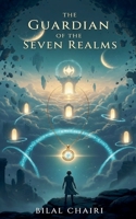 The Guardian of the Seven Realms B0FX7DMK3D Book Cover