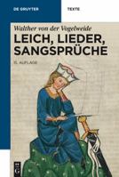Leich, Lieder, Sangspruche 3110176572 Book Cover