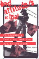 Bad Attitude/s on Trial: Pornography, Feminism, and the Butler Decision 0802076432 Book Cover