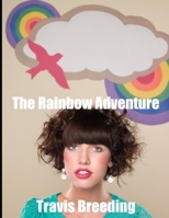 The Rainbow Adventure B0CVVBTFJX Book Cover