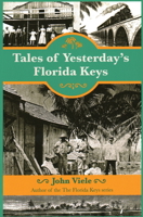 Tales of Yesterday's Florida Keys 1561649937 Book Cover